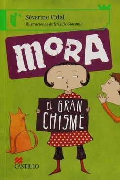 MORA. EL GRAN CHISME