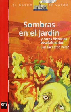 SOMBRAS EN EL JARDÍN Y OTRAS HISTORIAS ESCALOFRIANTES