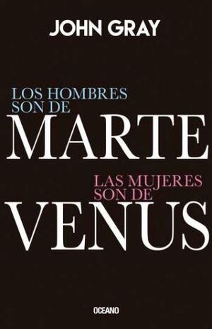 HOMBRES SON DE MARTE, LAS MUJERES SON DE VENUS, LOS