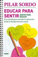 EDUCAR PARA SENTIR, SENTIR PARA EDUCAR