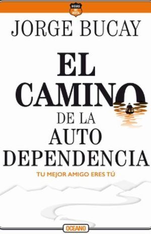 CAMINO DE LA AUTODEPENDENCIA, EL