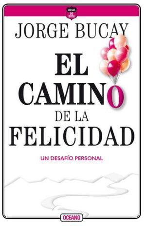 CAMINO DE LA FELICIDAD, EL