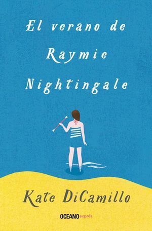 VERANO DE RAYMIE NIGHTINGALE, EL