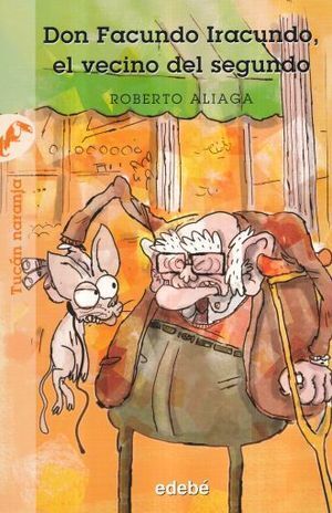 DON FACUNDO IRACUNDO, EL VECINO DEL SEGUNDO