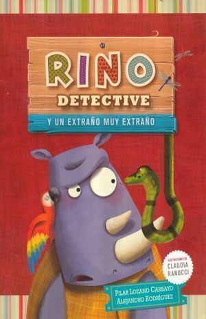 RINO DETECTIVE... Y UN EXTRAÑO MUY EXTRAÑO