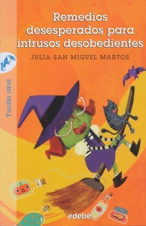 REMEDIOS DESESPERADOS PARA INTRUSOS DESOBEDIENTES