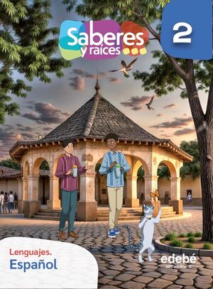SABERES Y RAÍCES. LENGUAJES 2