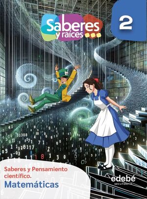 SABERES Y RAICES Y PENSAMIENTO CIENTÍFICO 2