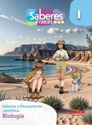 SABERES Y RAICES. BIOLOGÍA 1