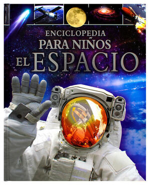 ENCICLOPEDIA PARA NIÑOS EL ESPACIO