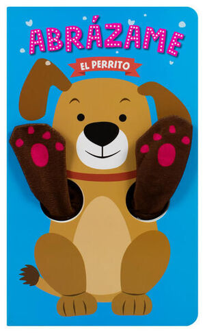 ABRAZAME: EL PERRITO