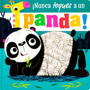 ¡NUNCA TOQUES A UN PANDA!