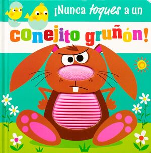 ¡NUNCA TOQUES A UN CONEJITO GRUÑON!