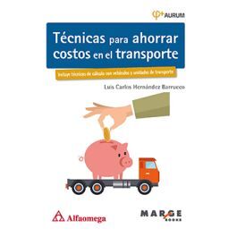 TÉCNICAS PARA AHORRAR COSTOS EN EL TRANSPORTE
