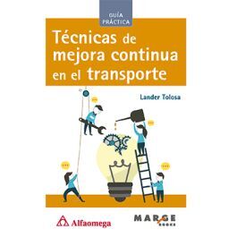 TÉCNICAS DE MEJORA CONTINUA EN EL TRANSPORTE