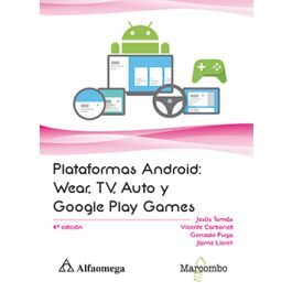 PLATAFORMAS ANDROID: WEAR, TV, AUTO Y GOOGLE PLAY GAMES