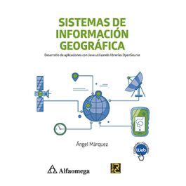 SIG/GIS - DESARROLLO DE APLICACIONES CON JAVA UTILIZANDO LIBRERÍAS OPENSOURCE