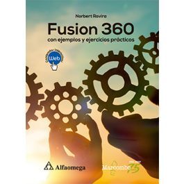 FUSION 360 CON EJEMPLOS Y EJERCICIOS PRÁCTICOS