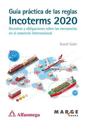 GUÍA PRÁCTICA DE LAS REGLAS INCOTERMS 2020