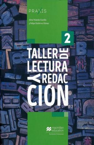 PRAXIS TALLER DE LECTURA Y REDACCIÓN 2