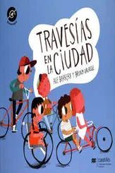 TRAVESÍAS EN LA CIUDAD