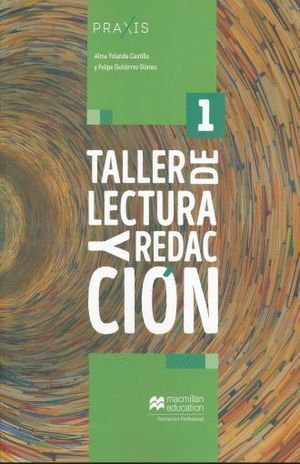PRAXIS TALLER DE LECTURA Y REDACCION 1