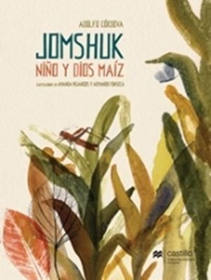 JOMSHUK. NIÑO Y DIOS MAÍZ