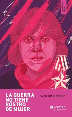 GUERRA NO TIENE ROSTRO DE MUJER, LA