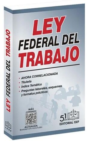 LEY FEDERAL DEL TRABAJO 2025