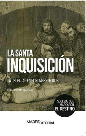 LA SANTA INQUISICIÓN.