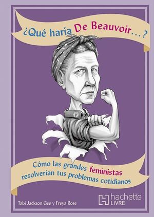 ¿QUÉ HARÍA DE BEAUVOIR?