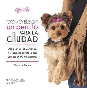 COMO ELEGIR UN PERRITO PARA LA CIUDAD