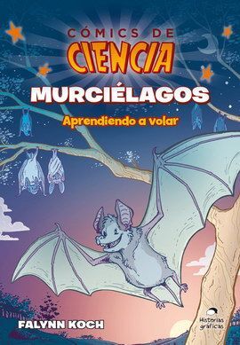 MURCIELAGOS. APRENDIENDO A VOLAR