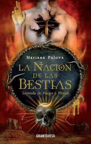 NACIÓN DE LAS BESTIAS 2, LA. LEYENDA DE FUEGO Y PLOMO