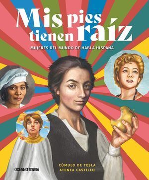 MIS PIES TIENEN RAÍZ
