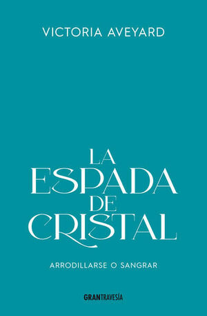 ESPADA DE CRISTAL, LA