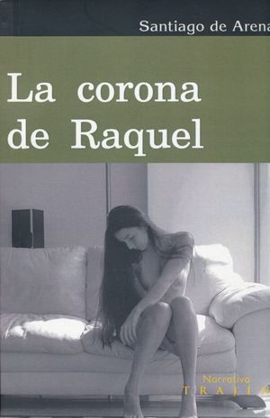 CORONA DE RAQUEL, LA