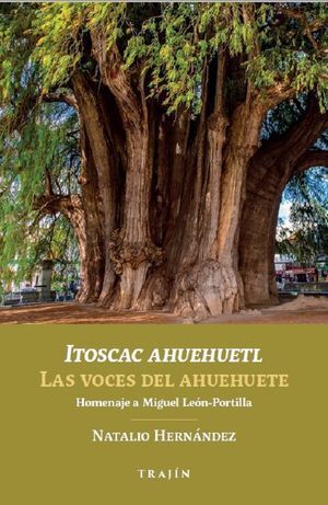 VOCES DEL AHUEHUETE, LAS / ITOSCAC AHUEHUETL