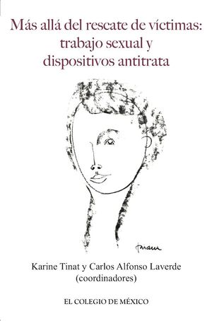 MÁS ALLÁ DEL RESCATE DE VÍCTIMAS: TRABAJO SEXUAL Y DISPOSITIVOS ANTITRATA