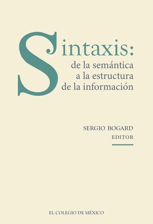 SINTAXIS: DE LA SEMÁNTICA A LA ESTRUCTURA DE LA INFORMACIÓN