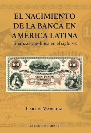 NACIMIENTO DE LA BANCA EN AMÉRICA LATINA, EL