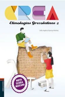 CREA ETIMOLOGÍAS GRECOLATINAS 2