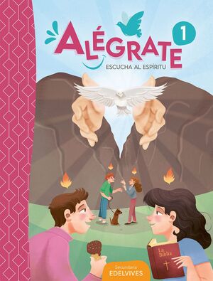 ALÉGRATE 1 SECUNDARIA ESCUCHA AL ESPÍRITU