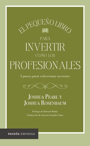 PEQUEÑO LIBRO PARA INVERTIR COMO LOS PROFESIONALES, EL