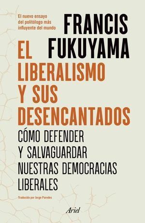 LIBERALISMO Y SUS DESENCANTADOS, EL