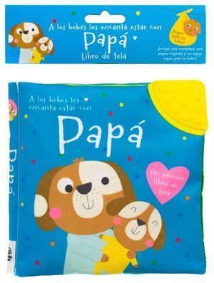 A LOS BEBÉS LES ENCANTA ESTAR CON PAPÁ