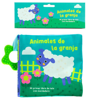 ANIMALES DE LA GRANJA. MI PRIMER LIBRO DE TELA CON MORDEDERA