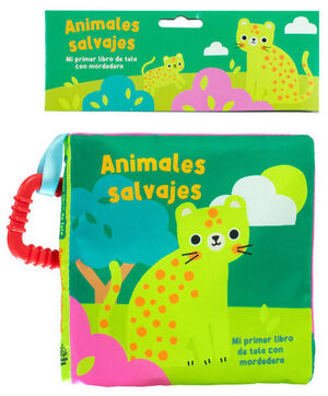 ANIMALES SALVAJES. MI PRIMER LIBRO DE TELA CON MORDEDERA