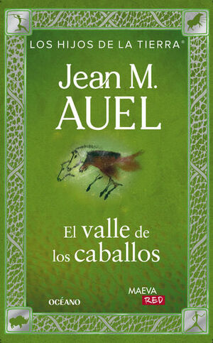EL VALLE DE LOS CABALLOS (LOS HIJOS DE LA TIERRA 2)