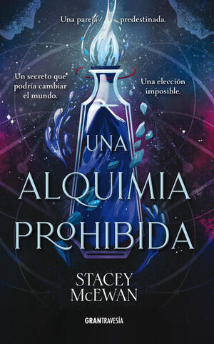 UNA ALQUIMIA PROHIBIDA (LA TRILOGÍA DEL IDIUM 1)